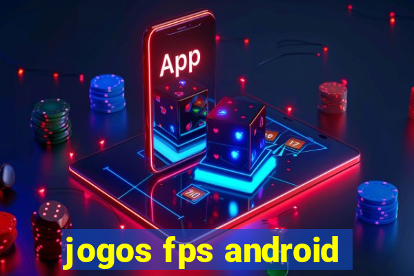 jogos fps android